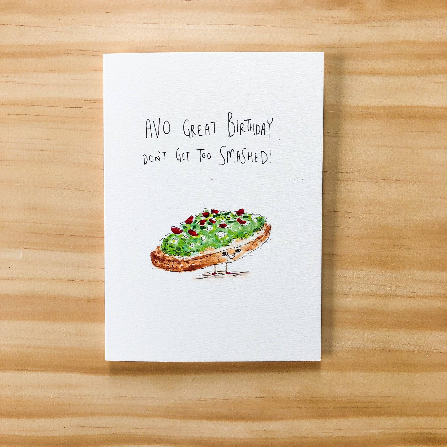 WELL DRAWN Avo Great Birthday, Don't Get Too Smashed