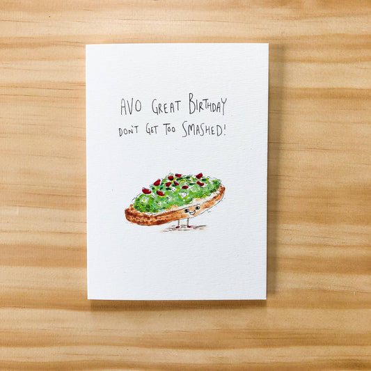 WELL DRAWN Avo Great Birthday, Don't Get Too Smashed