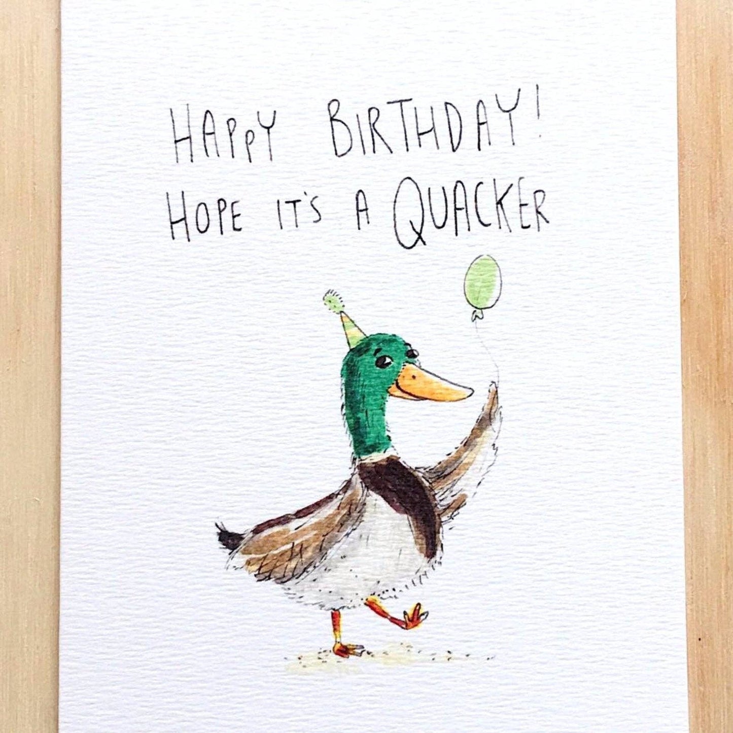 WELL DRAWN Happy Birthday, Hope It's A Quacker